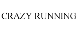 CRAZY RUNNING trademark