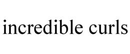 INCREDIBLE CURLS trademark