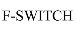 F-SWITCH trademark