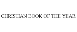 CHRISTIAN BOOK OF THE YEAR trademark