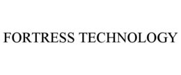 FORTRESS TECHNOLOGY trademark