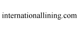 INTERNATIONALLINING.COM trademark