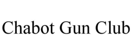CHABOT GUN CLUB trademark