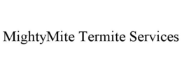 MIGHTYMITE TERMITE SERVICES trademark