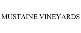 MUSTAINE VINEYARDS trademark
