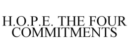 H.O.P.E. THE FOUR COMMITMENTS trademark