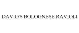DAVIO'S BOLOGNESE RAVIOLI trademark