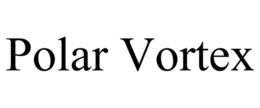 POLAR VORTEX trademark