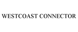 WESTCOAST CONNECTOR trademark