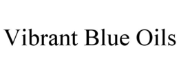 VIBRANT BLUE OILS trademark