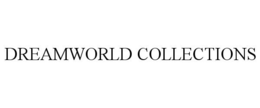 DREAMWORLD COLLECTIONS trademark