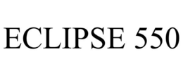 ECLIPSE 550 trademark