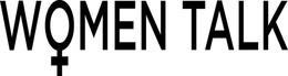 WOMEN TALK trademark