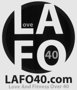 LOVEAFO40 LAFO40.COM LOVE AND FITNESS OVER 40 trademark