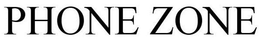 PHONE ZONE trademark