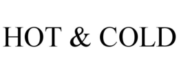 HOT & COLD trademark