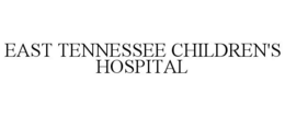 EAST TENNESSEE CHILDREN'S HOSPITAL trademark