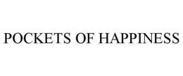 POCKETS OF HAPPINESS trademark