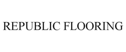 REPUBLIC FLOORING trademark