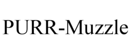 PURR-MUZZLE trademark