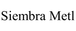 SIEMBRA METL trademark