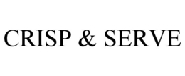 CRISP & SERVE trademark