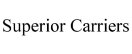 SUPERIOR CARRIERS trademark