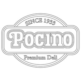 SINCE 1933 POCINO PREMIUM DELI trademark