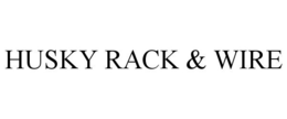 HUSKY RACK & WIRE trademark
