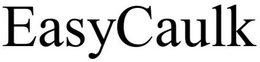 EASYCAULK trademark