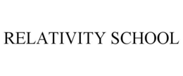 RELATIVITY SCHOOL trademark