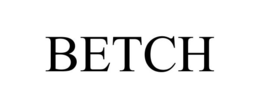 BETCH trademark