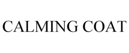 CALMING COAT trademark