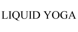 LIQUID YOGA trademark