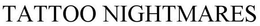 TATTOO NIGHTMARES trademark