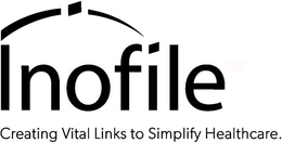 INOFILE CREATING VITAL LINKS TO SIMPLIFY HEALTHCARE. trademark