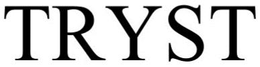 TRYST trademark