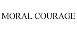 MORAL COURAGE trademark