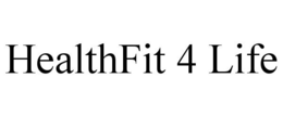 HEALTHFIT 4 LIFE trademark