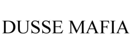 DUSSE MAFIA trademark
