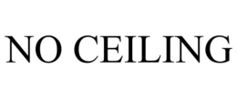 NO CEILING trademark
