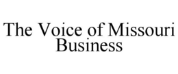 THE VOICE OF MISSOURI BUSINESS trademark