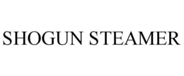 SHOGUN STEAMER trademark