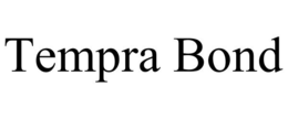 TEMPRA BOND trademark