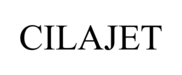 CILAJET trademark