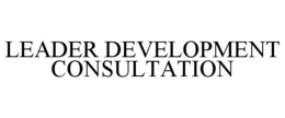LEADER DEVELOPMENT CONSULTATION trademark