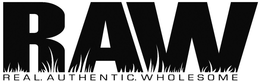 R.A.W REAL. AUTHENTIC. WHOLESOME trademark