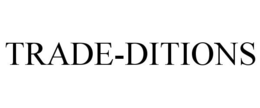 TRADE-DITIONS trademark