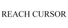 REACH CURSOR trademark