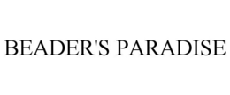 BEADER'S PARADISE trademark